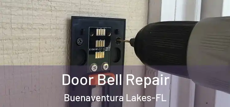  Door Bell Repair Buenaventura Lakes-FL
