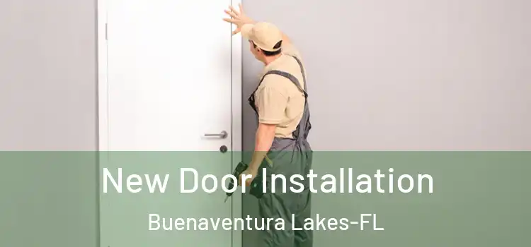  New Door Installation Buenaventura Lakes-FL